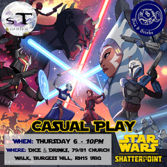 Star Wars Shatterpoint: Thursday Casual Play